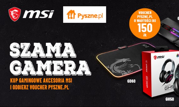 Szama Gamera – voucher Pyszne.pl za zakup sprzętu MSI