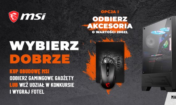 Wybierz dobrze – gratisy lub udział w konkursie przy zakupie obudowy MSI MAG FORGE